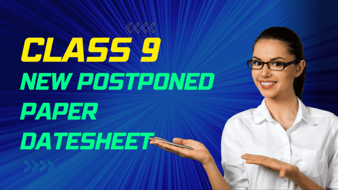9th Class Date Sheet For Postponed Paper