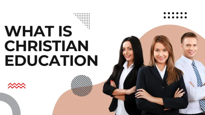 What is Christian Education