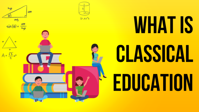 What is Classical Education