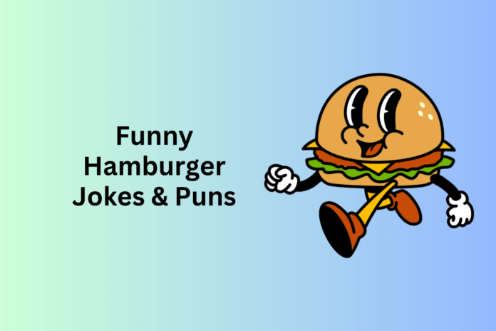 Hamburger Puns and jokes