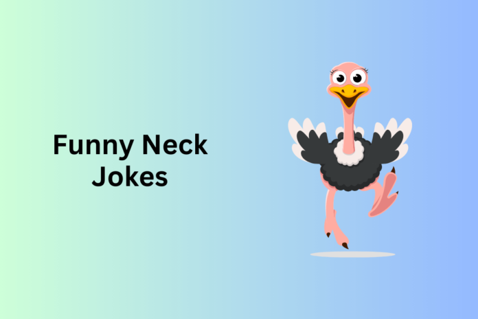 Neck Jokes