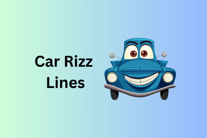 Car Rizz Lines