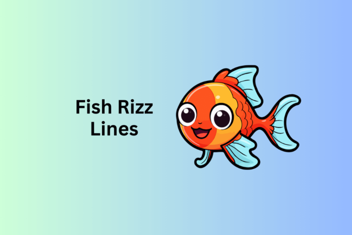 Fish Rizz Lines