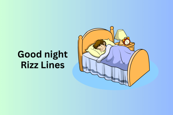 Good Night Rizz Lines