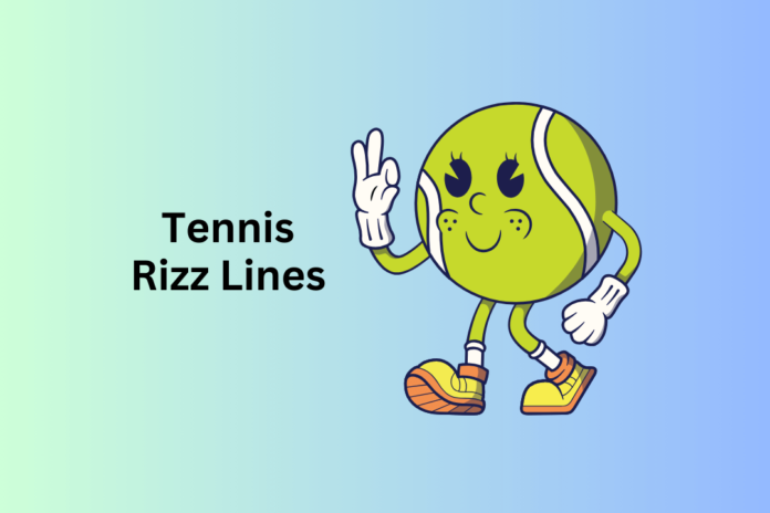 Tennis Rizz Lines