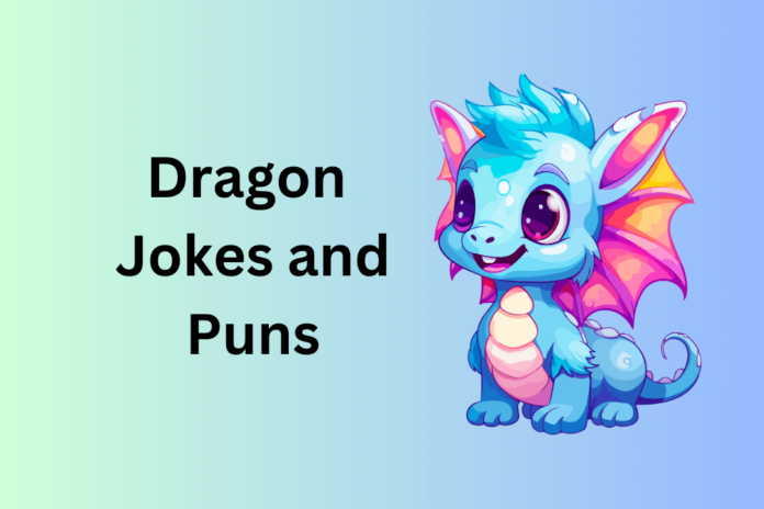 Dragon Jokes and Puns