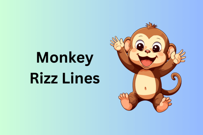 Monkey Rizz Lines