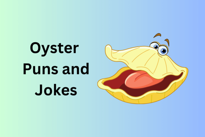 Oyster Puns and Jokes