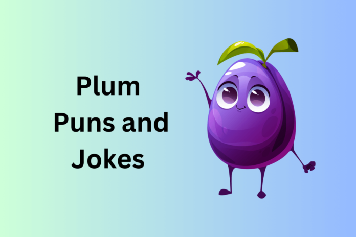 Plum Puns and Jokes
