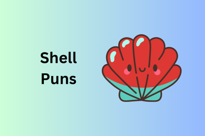 Shell Puns