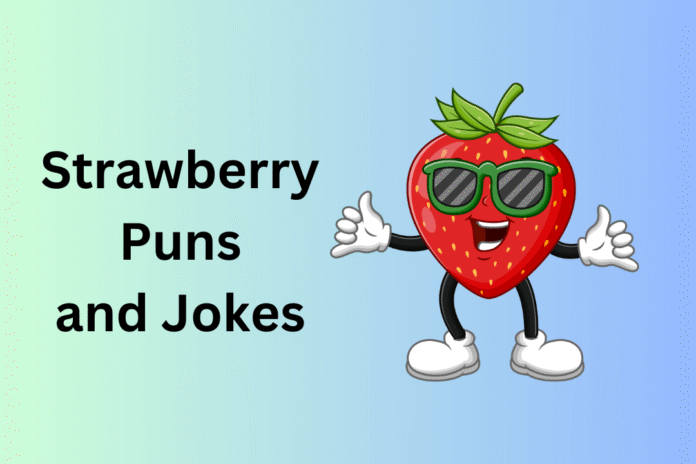 Strawberry Puns and Jokes