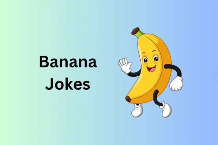 Banana Jokes