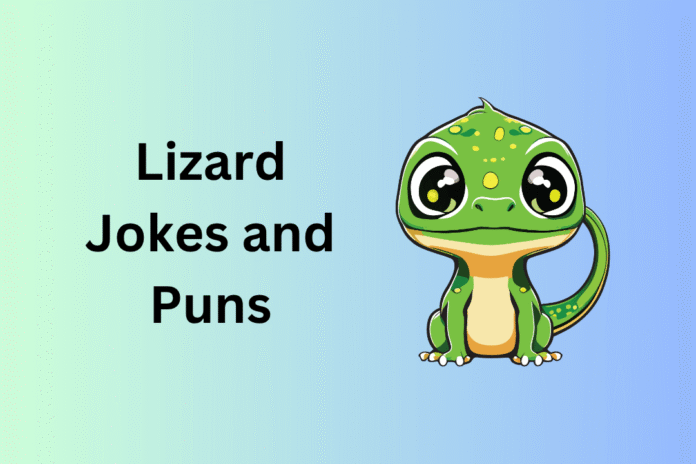 Lizard Jokes and Puns