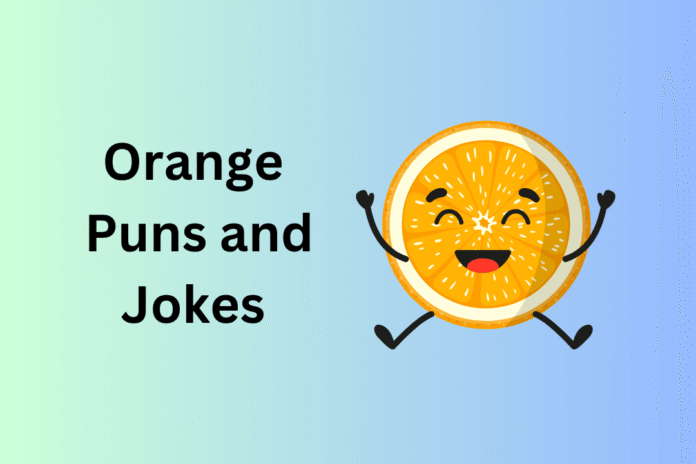 Orange Puns and Jokes