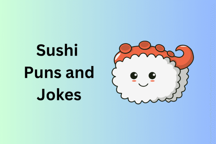 Sushi Puns