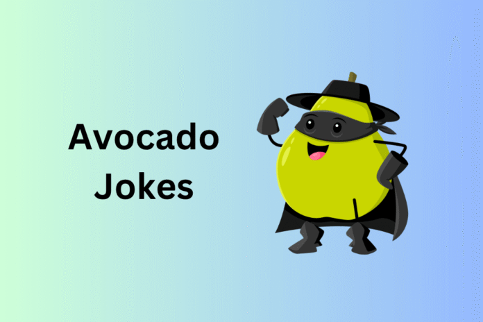 Avocado Jokes