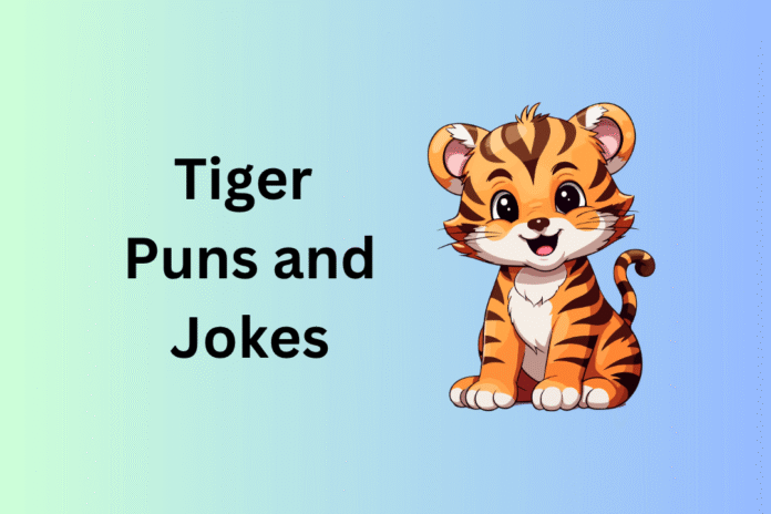 Tiger Puns